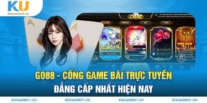 Go88 - Cổng game bài trực tuyến đẳng cấp nhất hiện nay 