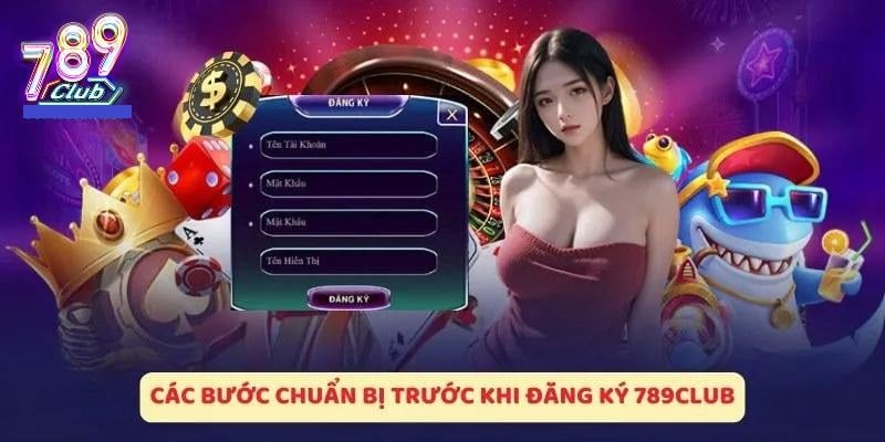 Điều kiện đăng ký 789club cực kỳ đơn giản cho hội viên